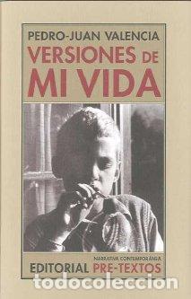 Libros: VERSIONES DE MI VIDA NCO-79 - VALENCIA, PEDRO-JUAN, - Foto 1