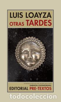 Libros: OTRAS TARDES - LOAYZA, LUIS, - Foto 1