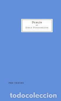 Libros: DUBL&Iacute;N - FONDEBRIDER, JORGE, - Foto 1