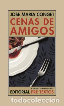 Libros: CENAS DE AMIGOS - CONGET, JOS&Eacute; MAR&Iacute;A, - Foto 1