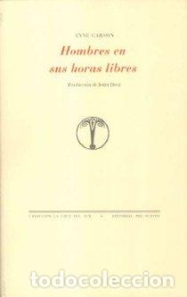 Libros: HOMBRES EN SUS HORAS LIBRES - CARSON, ANNE, - Foto 1