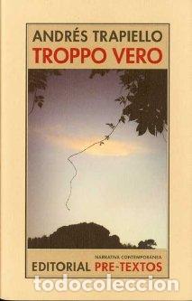 Libros: TROPPO VERO NCO-78 - TRAPIELLO, ANDR&Eacute;S, - Foto 1