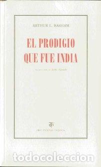 Libros: PRODIGIO QUE FUE INDIA - BASHAM, ARTHUR L., - Foto 1