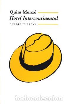 Libros: HOTEL INTERCONTINENTAL MB-45 * - MONZ&Oacute;, QUIM, - Foto 1