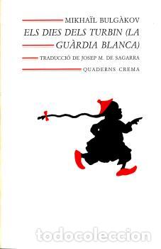 Libros: DIES DELS TURBIN MB-49 - BULG&Aacute;KOV, MIJA&Iacute;L, - Foto 1