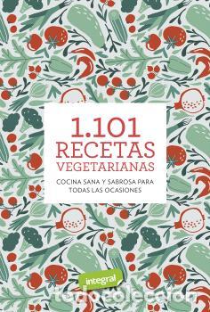 Libros: 1101 RECETAS VEGETARIANAS - CUERPOMENTE, - Foto 1