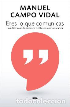 Libros: ERES LO QUE COMUNICAS - CAMPO VIDAL, MANUEL, - Foto 1