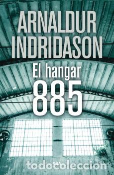 Libros: HANGAR 885, EL - INDRIDASON, ARNALDUR, - Foto 1