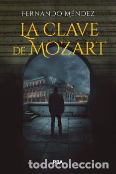 Libros: CLAVE DE MOZART, LA - M&Eacute;NDEZ, FERNANDO, - Foto 1