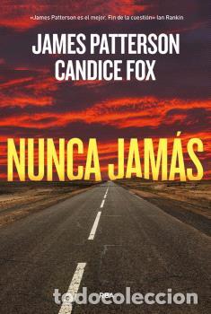 Libros: NUNCA JAM&Aacute;S - PATTERSON, JAMES, - Foto 1