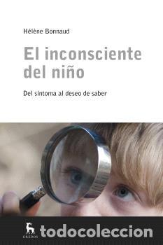 Libros: INCONSCIENTE DEL NI&Ntilde;O, EL - BONNAUD, H&Eacute;L&Egrave;NE, - Foto 1