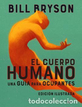 Libros: CUERPO HUMANO (EDICI&Oacute;N ILUSTRADA), EL - BRYSON, BILL, - Foto 1