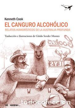 Libros: CANGURO ALCOH&Oacute;LICO, EL - COOK, KENNETH, - Foto 1