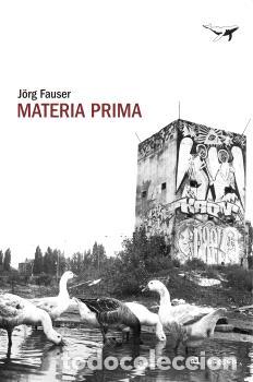 Libros: MATERIA PRIMA - FAUSER, J&ouml;RG - Foto 1
