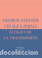 Libros: ELOGIO DE LA TRANSMISION BE-26 - STEINER, GEORGE, - Foto 1