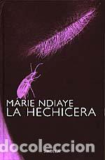 Libros: HECHICERA LT-93 *** - NDIAYE, MARIE, - Foto 1