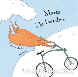Libros: MARTA I LA BICICLETA - ZULLO, GERMANO, - Foto 1