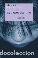 Libros: MOKUSEI EL BUDA TRAS LA EMPALIZADA - NOOTEBOOM, CEES, - Foto 1