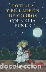 Libros: POTILLA Y EL LADRON DE GORROST-121 - FUNKE, CORNELIA, - Foto 1