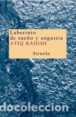 Libros: LABERINTO DE SUE&Ntilde;O Y ANGUSTIA NT-72 - RAHIMI, ATIQ, - Foto 1
