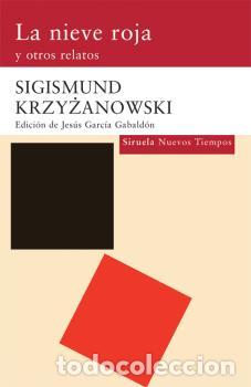 Libri di seconda mano: NIEVE ROJA Y OTROS RELATOS NT-155 - KRZYZANOWSKI, SIGISMUND,