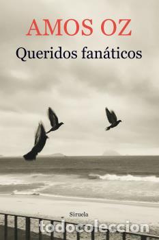 Libros: QUERIDOS FAN&Aacute;TICOS - OZ, AMOS, - Foto 1