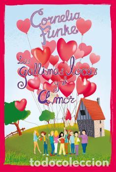 Libros: GALLINAS LOCAS Y EL AMOR, LAS - FUNKE, CORNELIA, - Foto 1