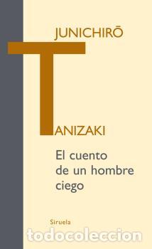 Libros: CUENTO DE UN HOMBRE CIEGO LT-292 - TANIZAKI, JUNICHIRO, - Foto 1