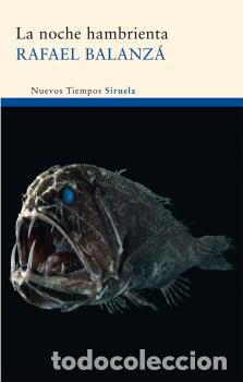 Libros: NOCHE HAMBRIENTA NT-203 - BALANZA, RAFAEL, - Foto 1