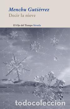 Libros: DECIR LA NIEVE OT-63 * - GUTI&Eacute;RREZ, MENCHU, - Foto 1