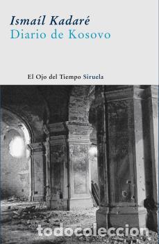 Libri di seconda mano: DIARIO DE KOSOVO - KADARE, ISMAIL,