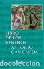 Libros: LIBRO DE LOS VENENOS LT-243 - GAMONEDA, ANTONIO, - Foto 1