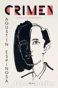 Libros: CRIMEN * - ESPINOSA, AGUST&Iacute;N - Foto 1