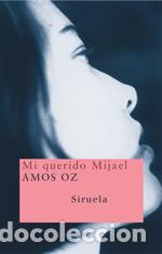 Libros: MI QUERIDO MIJAEL NT-62 - OZ, AMOS, - Foto 1