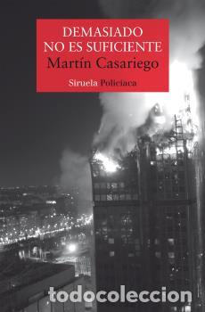 Libros: DEMASIADO NO ES SUFICIENTE - CASARIEGO, MART&Iacute;N, - Foto 1