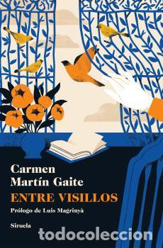 Libros: ENTRE VISILLOS - MART&Iacute;N GAITE, CARMEN, - Foto 1