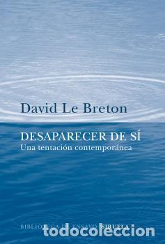 Libros: DESAPARECER DE S&Iacute; - LE BRETON, DAVID, - Foto 1
