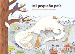 Libros: MI PEQUE&Ntilde;O PA&Iacute;S - GAUDY, H&Eacute;L&Egrave;NE - Foto 1