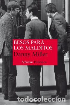 Libros: BESOS PARA LOS MALDITOS - MILLER, DANNY, - Foto 1