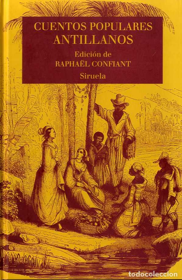 Libros: CUENTOS POPULARES ANTILLANOS - CONFIANT, RAPHA&euml;L,