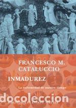 Libros: INMADUREZ BEM-46 - CATALUCCIO, FRANCESCO M., - Foto 1
