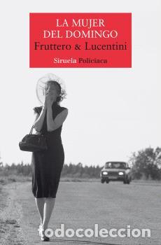 Libros: MUJER DEL DOMINGO, LA - FRUTTERO & LUCENTINI, - Foto 1