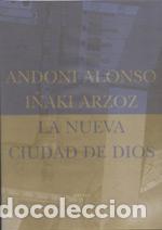 Libros: NUEVA CIUDAD DE DIOS *** - ALONSO, ANDONI, - Foto 1