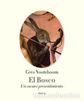 Libros: BOSCO, EL - NOOTEBOOM, CEES, - Foto 1