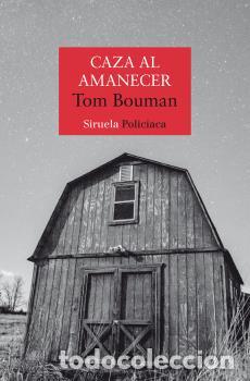 Libros: CAZA AL AMANECER - BOUMAN, TOM, - Foto 1
