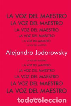 Libros: VOZ DEL MAESTRO, LA - JODOROWSKY, ALEJANDRO, - Foto 1