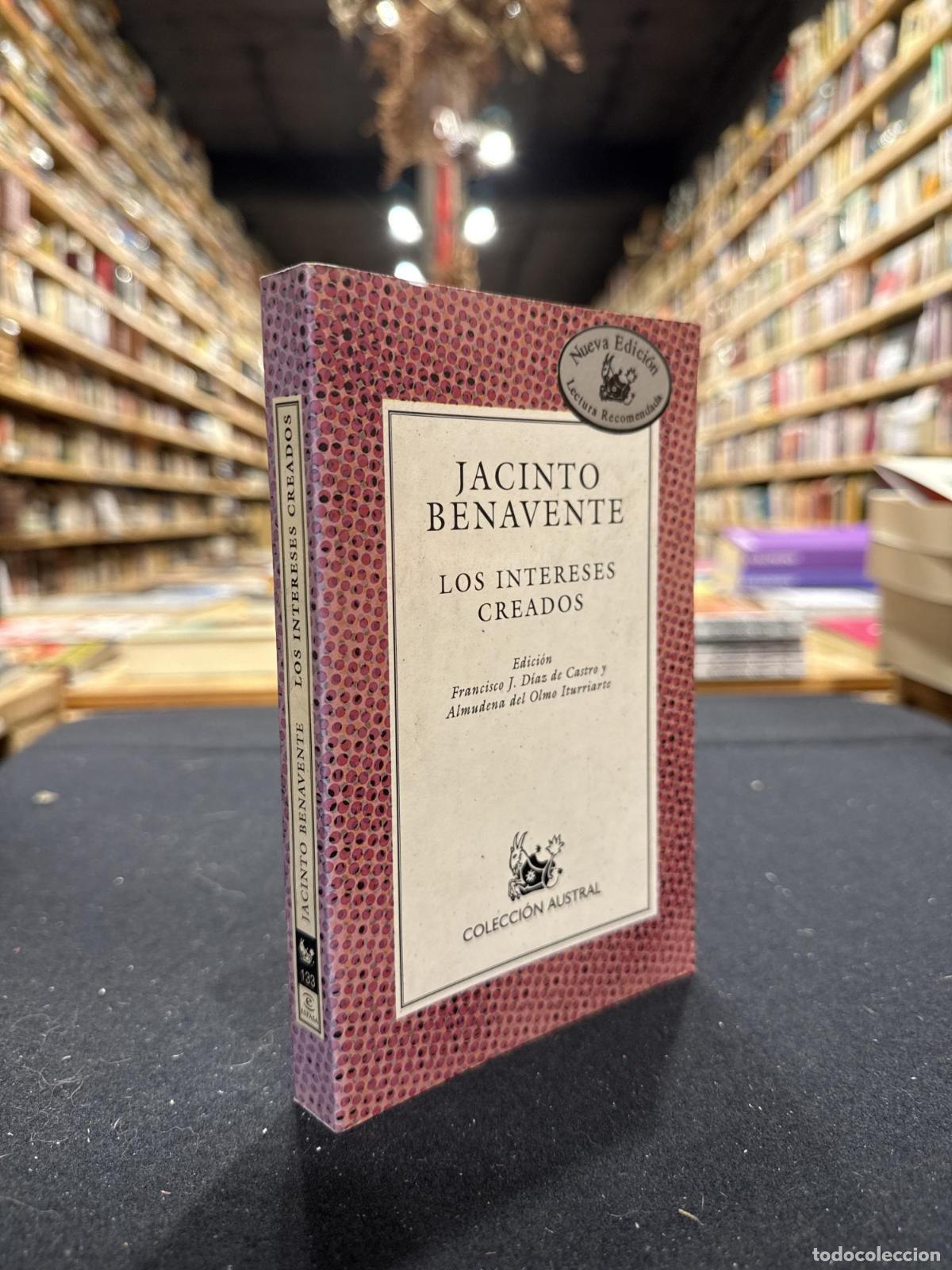 Libros: Los intereses creados (Austral) - Jacinto Benavente - Foto 1