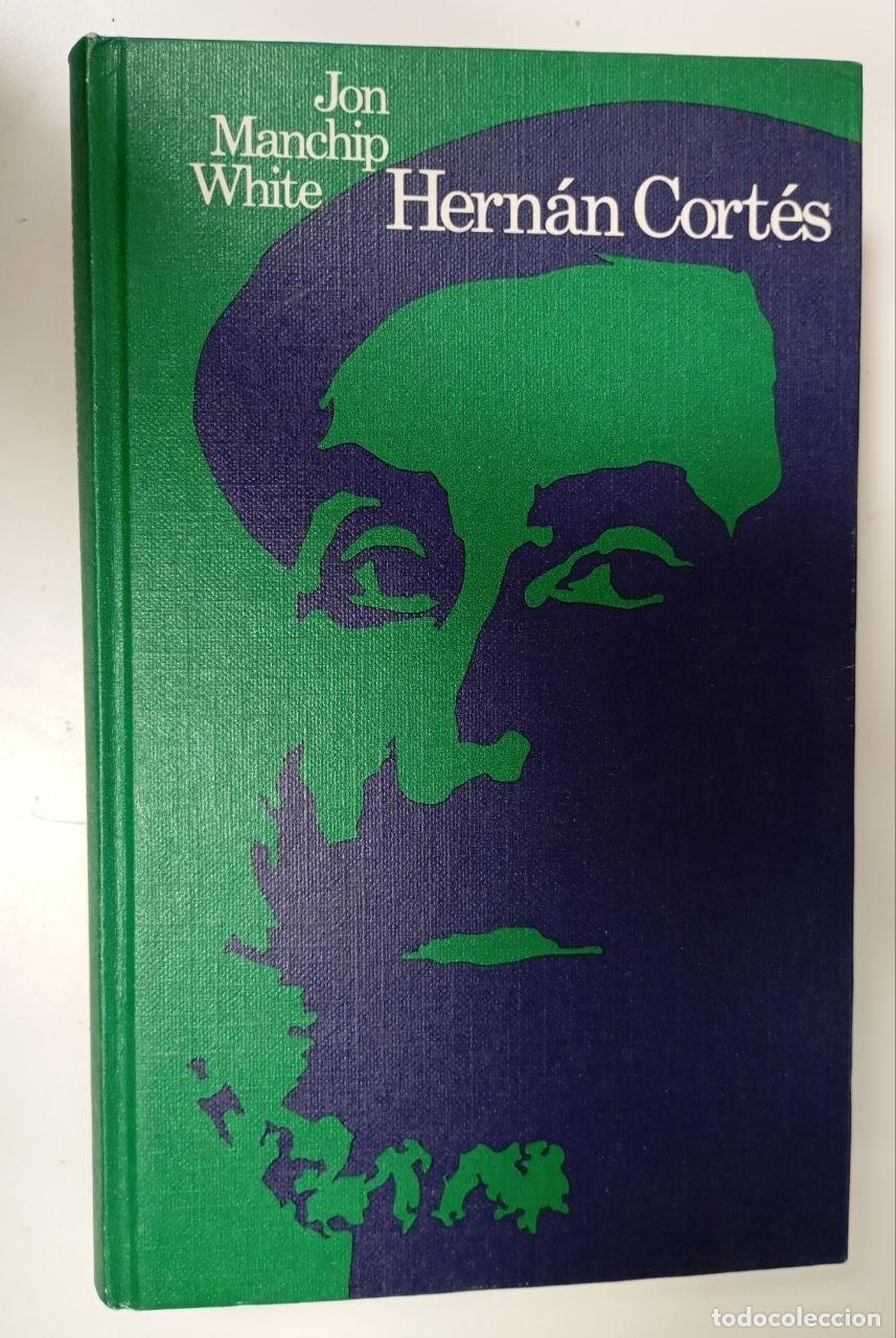Libros: Hern&aacute;n Cort&eacute;s - Daurella de Nadal, Neri (1945-) . tr. - Foto 1