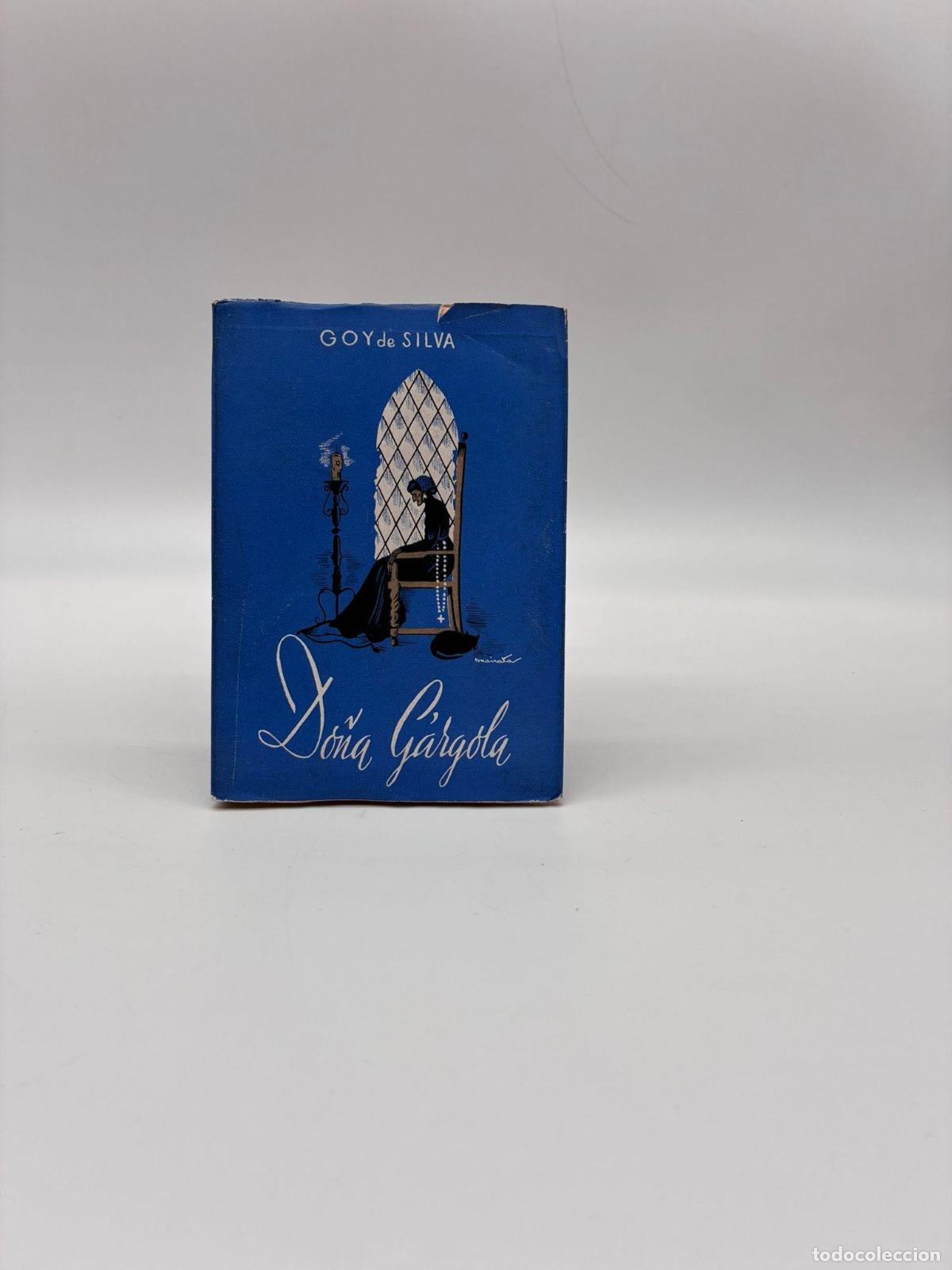 Libri di seconda mano: SILVA, Goy de. - Do&ntilde;a G&aacute;rgola.