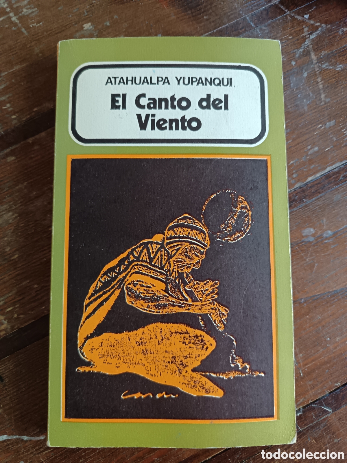 Libros: El canto del viento, Atahualpa Yupanqui - Foto 1